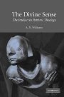 A. N. Williams: The Divine Sense: The Intellect in Patristic Theology