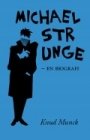 Knud Munck: Michael Strunge – En biografi