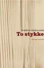 Tormod Haugland: To stykke