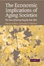 Steven A. Nyce: The Economic Implications of Aging Societies: The Costs of Living Happily Ever After