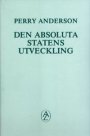 Perry Anderson: Den absoluta statens utveckling