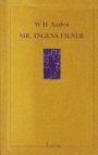 Wystan Hugh Auden: Sir, Ingens fiende