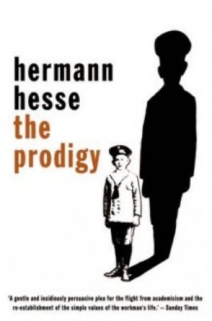 Hermann Hesse: The Prodigy