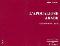 Etel Adnan: L`apocalypse arabe