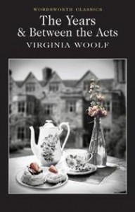 Virginia Woolf: The Years / Between the Acts 