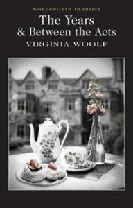 Virginia Woolf: The Years / Between the Acts