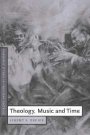 Jeremy S. Begbie: Theology, Music and Time