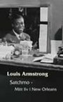 Louis Armstrong: Satchmo: Mitt liv i New Orleans