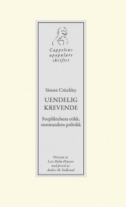 Simon Critchley: Uendelig krevende: Forpliktelsens etikk, motstandens politikk