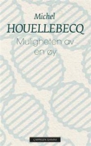 Michel Houellebecq: Muligheten av en øy