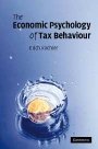 Erich Kirchler: The Economic Psychology of Tax Behaviour