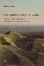 Shlomo Sand: The Words and the Land: Israeli Intellectuals and the Nationalist Myth