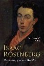 Jean Moorcroft Wilson: Isaac Rosenberg - The Making of a Great War Poet: A New Life