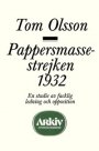 Tom Olsson: Pappersmassestrejken 1932