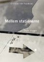 C.Y. Frostholm: Mellem stationerne