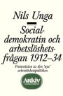 Nils Unga: Socialdemokratin och arbetslöshetsfrågan 1912–1934