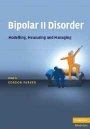 Gordon Parker (red.): Bipolar II Disorder: Modelling, Measuring and Managing