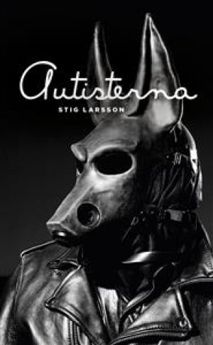 Stig Larsson: Autisterna