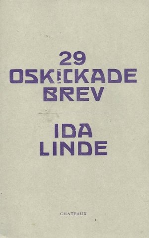 Ida Linde: 29 oskickade brev