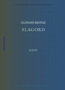 Gunnar Berge: Slagord: En funnet teori