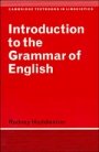 Rodney Huddleston: Introduction to the Grammar of English