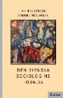 Jan Bengtsson og Anders Molander: Den svenska sociologins födelse. Historiska samtal med Segerstedt, Pfannenstill, Israel och Dahlström