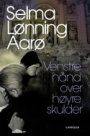 Selma Lønning Aarø: Venstre hånd over høyre skulder