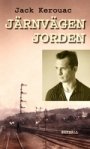 Jack Kerouac: Järnvägen Jorden