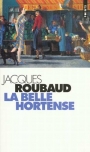 Jacques Roubaud: La belle Hortense