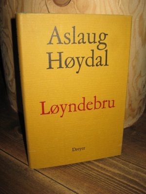 Aslaug Høydal: Løyndebru