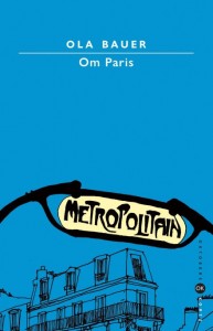 Ola Bauer: Om Paris