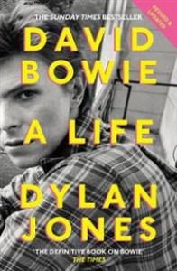 Dylan Jones: David Bowie: A Life